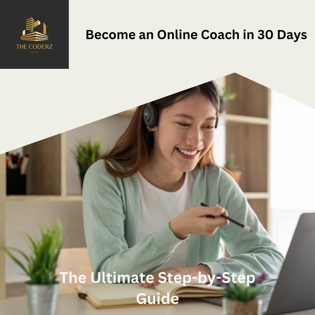 Become An Online Coach in 30 Days (The Digital Coach Era Book 3)